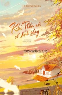 Khi Thần Nói Có Ánh Sáng