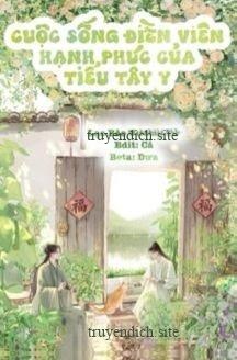 Cuộc Sống Điền Viên Hạnh Phúc Của Tiểu Tây Y