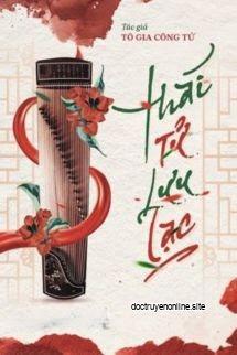 Thái Tử Lưu Lạc - Tô Gia Công Tử
