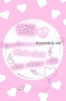 Tôi Và Nguyên Soái Đế Quốc Bị Dính Chặt Vào Nhau Rồi!