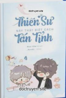 Vị Thiên Sư Này Thật Biết Cách Tán Tỉnh