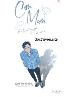 Cơn Mưa Không Xa – Ngư Âu Ni Ni Ni