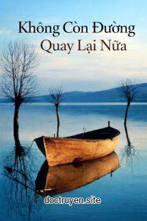 Không Còn Đường Quay Lại Nữa