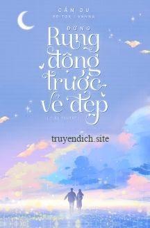 Đừng Rung Động Trước Vẻ Đẹp