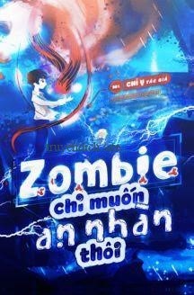 Nhóc Zombie Chỉ Muốn An Nhàn Thôi