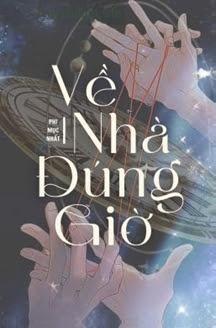 Về Nhà Đúng Giờ - Phi Mục Nhất