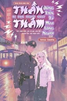 Thần Thám Bị Vạn Người Ghét Dùng Tiền Tỷ Mua Lòng Người