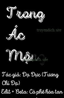 Trong Ác Mộng - Tương Chí Dạ/Dạ Dực