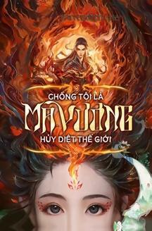 Chồng Tôi Là Ma Vương Hủy Diệt Thế Giới