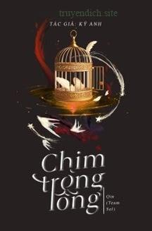 Chim Trong Lồng - Kỷ Anh