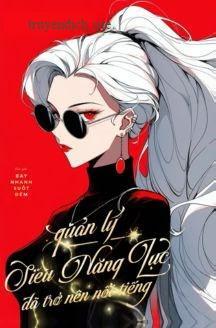 Quản Lý Siêu Năng Lực Đã Trở Nên Nổi Tiếng