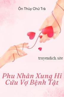 Phu Nhân Xung Hỉ Cứu Vợ Bệnh Tật
