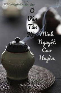 Ô Vân Tán Khứ, Minh Nguyệt Cao Huyền