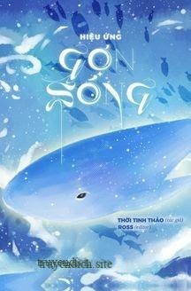 Hiệu Ứng Gợn Sóng – Thời Tinh Thảo