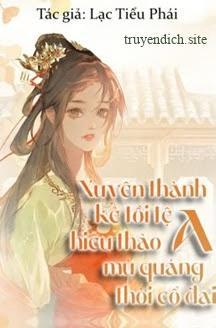 Xuyên Thành Kẻ Tồi Tệ Hiếu Thảo Mù Quáng A Thời Cổ Đại