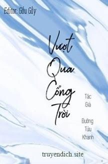 Vượt Qua Cổng Trời - Đường Tửu Khanh