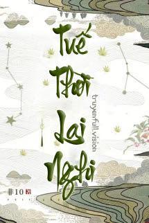 Tuế Thời Lai Nghi - Phi 10