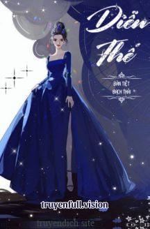 Diễn Thế – Bán Tiệt Bạch Thái