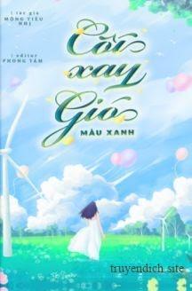 Cối Xay Gió Màu Xanh - Mộng Tiêu Nhị