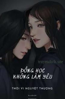 Đồng Học Không Làm Yêu - Thời Vi Nguyệt Thượng