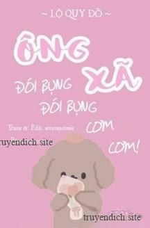 Ông Xã, Đói Bụng, Đói Bụng, Cơm Cơm
