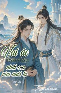 Vai Ác Vừa Nuôi Nhãi Con Vừa Nuôi Ta