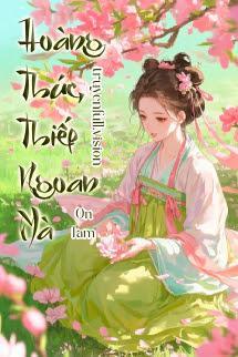 Hoàng Thúc, Thiếp Ngoan Mà