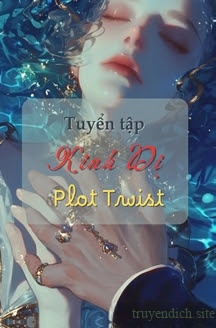 Tuyển Tập Kinh Dị Ngắn PLOT TWIST Đọc Trước Khi Ngủ