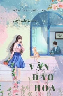 Vận Đào Hoa - Vân Thuỷ Mê Tung