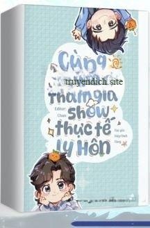 Cùng Chồng Cũ Tham Gia Show Thực Tế Ly Hôn
