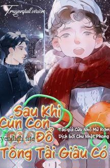 Sau Khi Cún Con Cưa Đổ Tổng Tài Giàu Có
